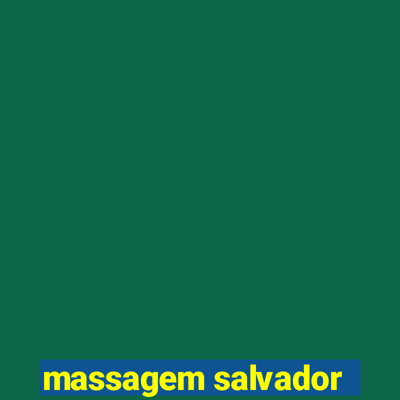 massagem salvador